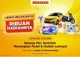 Rayakan 1.200 Toko, MR.D.I.Y. Hadirkan Harga Hemat dan Kesempatan Menang Hadiah Nasional